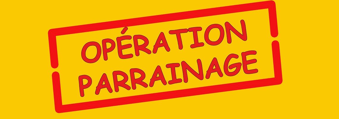 OPÉRATION PARRAINAGE !